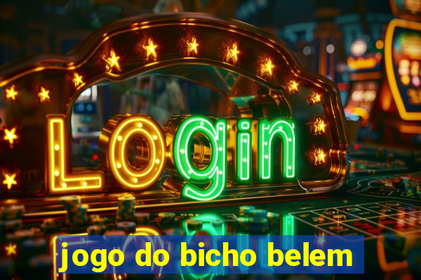 jogo do bicho belem